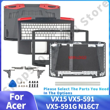 Новый Корпус для Ноутбука ACER VX15, VX5-591, VX5-591G, ЖК-Дисплей Для ноутбука Серии N16C7, Задняя Крышка, Передняя Рамка, Подставка Для Рук, Нижняя Замена