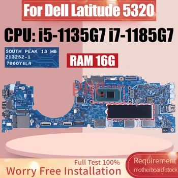 213252-1 Для Dell Latitude 5320 Материнская Плата Ноутбука i5-1135G7 i7-1185G7 Оперативная Память 16G 0JR6X1 0GMW2X 0XPJVD Материнская плата Ноутбука
